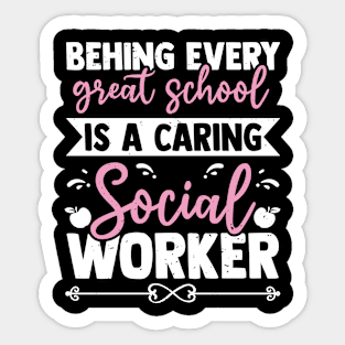 Behind Every Great School Is A Caring Social Sticker